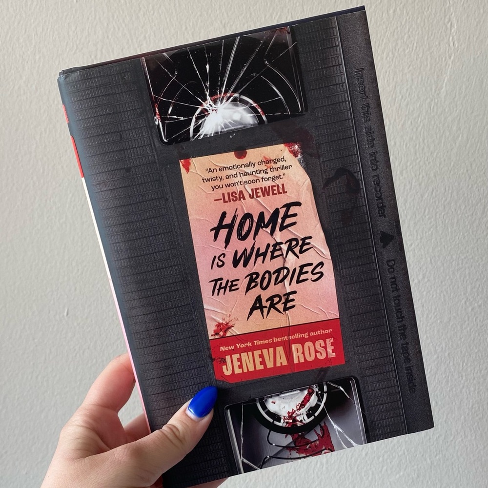 Home Is Where the Bodies Are by Jeneva Rose